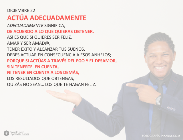 Actúa adecuadamente